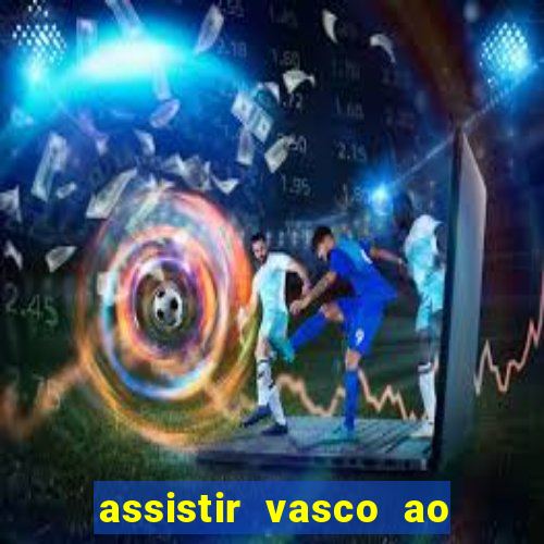 assistir vasco ao vivo futemax